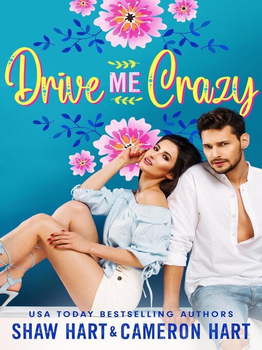 Title details for Drive Me Crazy by Shaw Hart - Available